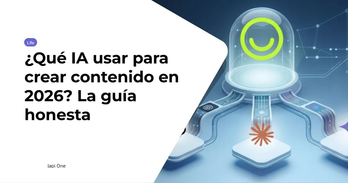 ¿Qué IA usar para crear contenido en 2026? La guía honesta – Japi One